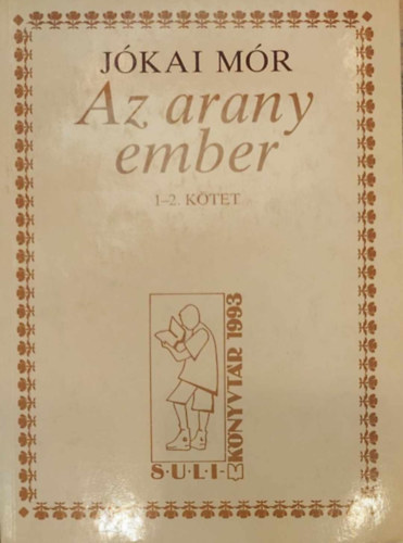 Jkai Mr - Az arany ember I-II.