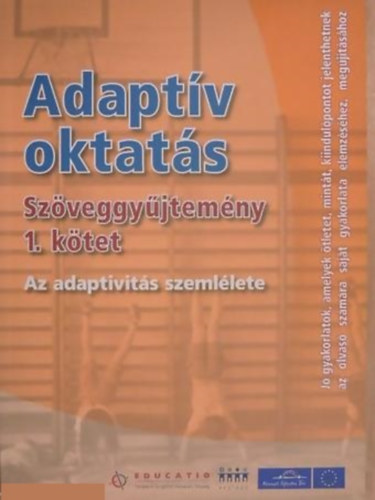 Adaptv oktats - Szveggyjtemny 1. ktet - Az adaptivits szemllete