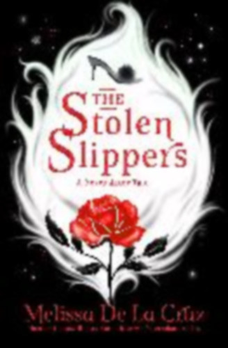 Melissa de la Cruz - The Stolen Slippers