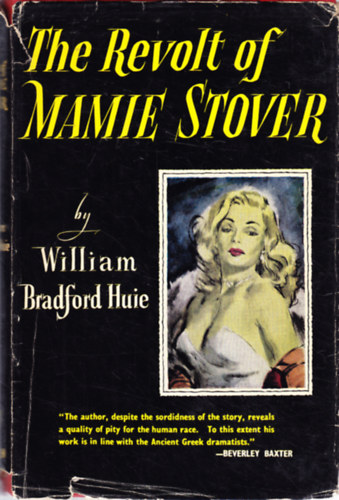 William Bradford Huie - The Revolt of Mamie Stover
