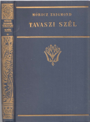 M�ricz Zsigmond - Tavaszi sz�l