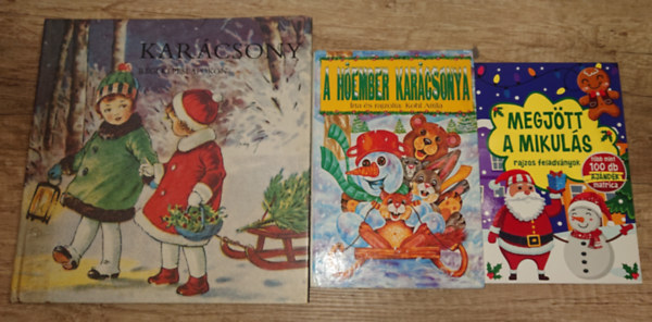 Kohl Anita - 3 kar�csonnyal kapcsolatos kiadv�ny kicsiknek: Megj�tt a Mikul�s - rajzos feladv�nyok, A h��ember kar�csonya, Kar�csony r�gi k�peslapokon