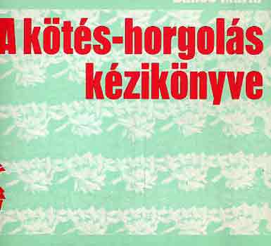 Bnos Mria - A kts-horgols kziknyve