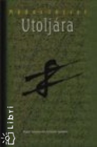 M�dos J�zsef - Utolj�ra