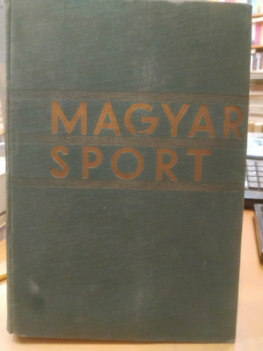 Re� L�szl� - Magyar sport - Albrecht kir. herceg bevezet� tanulm�ny�val