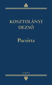 Kosztol�nyi Dezs� - Pacsirta