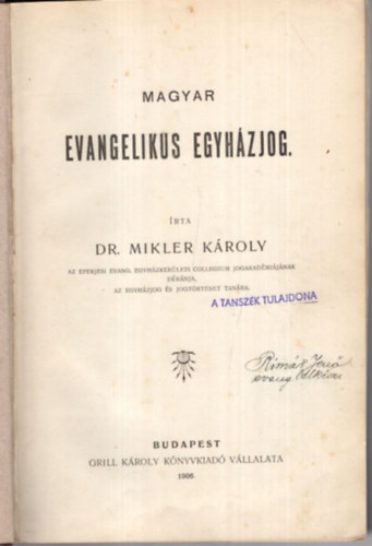 Dr. Mikler Kroly - Magyar Evangelikus egyhzjog