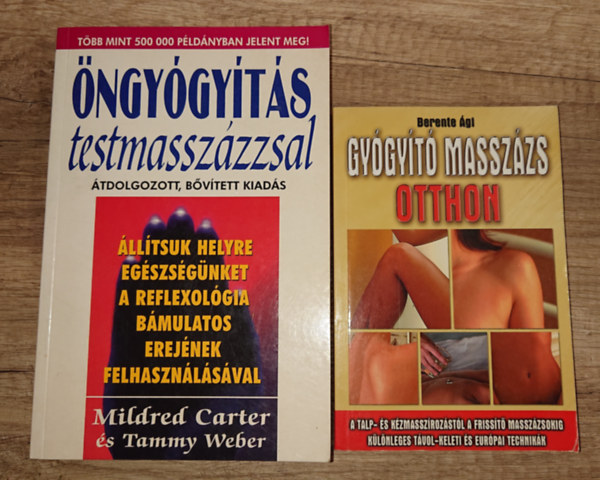 Berente gi, Mildred Carter - 2 knyv a gygyt masszzsrl: Gygyt masszzs otthon, ngygyts testmasszzzsal