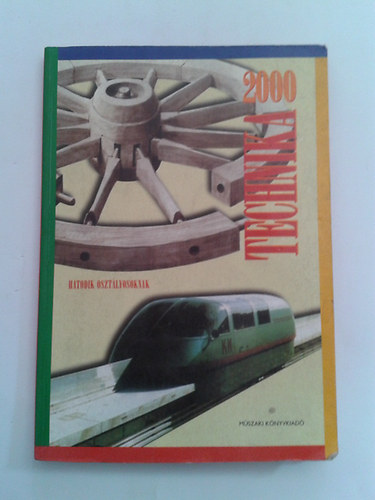 Szende Tamsn Debreceni Zs. - TECHNIKA 2000 6. OSZTLYOSOKNAK MK-0608101