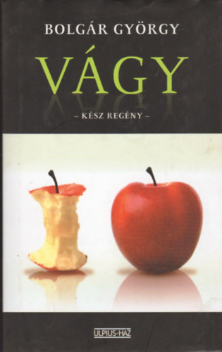 Bolgr Gyrgy - Vgy - Ksz regny