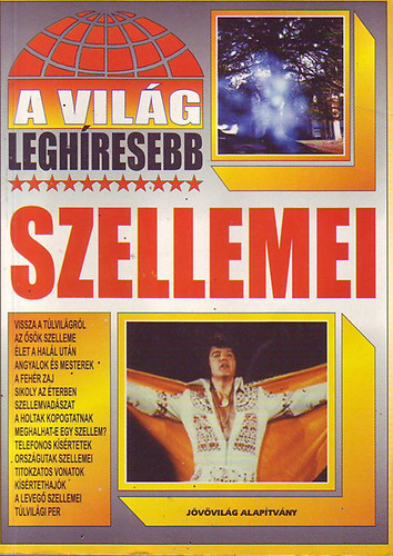 A világ leghíresebb szellemei