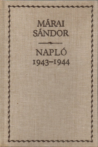Márai Sándor - Napló (1943-1944)