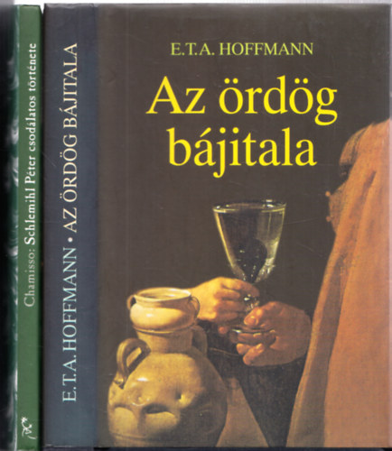 Chamisso E. T. A. Hoffmann - 2db. sci-fi: Az rdg bjitala + Schlemihl Pter csodlatos trtnete