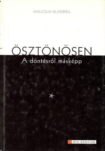Malcolm Gladwell - sztnsen - A dntsrl mskpp