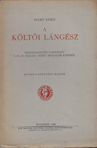 Szab Anik - A klti lngsz - sszehasonlt tanulmny a 18-19 sz-i nmet irod.