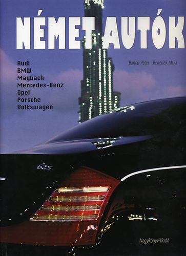 Bancsi Péter; Benedek Attila - Német autók