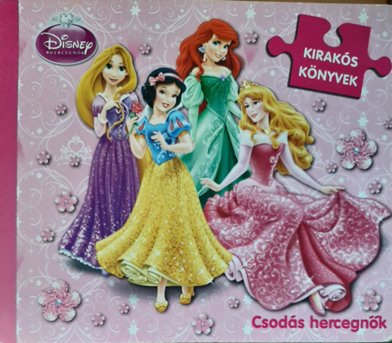Disney Hercegn�k - Csod�latos hercegn�k (kirak�s k�nyvek)