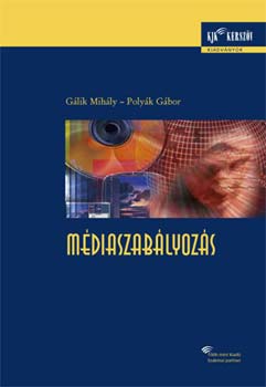 Glik Mihly; Polyk Gbor - Mdiaszablyozs