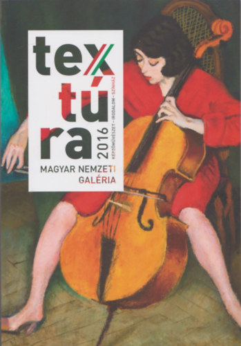 Textúra 2016 (Képzőnűvészet - Irodalom - Színház)