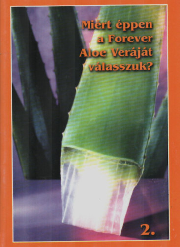 Deborah Wolfe - Mirt ppen a Forever Aloe Verjt vlasszuk?  2.
