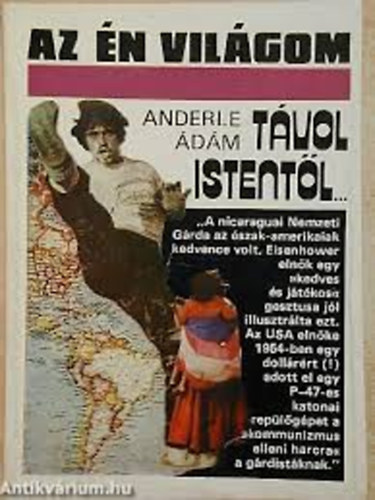 Anderle Ádám - Távol Istentől... (Az én világom)