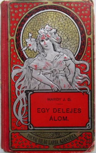 Hardy J.D. - Egy delejes álom