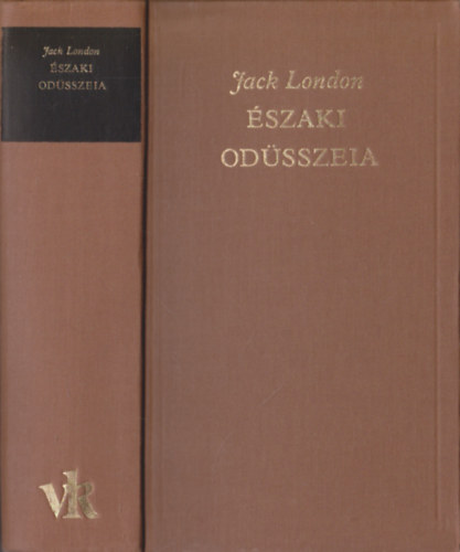 Jack London - �szaki Od�sszeia (A vil�girodalom klasszikusai)