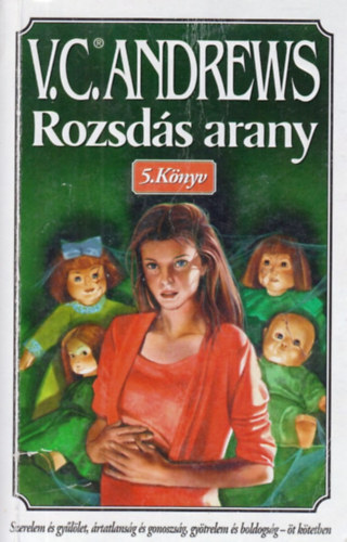 Virginia C. Andrews - Rozsd�s arany