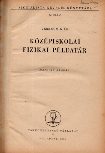 Vermes Mikls - Kzpiskolai fizikai pldatr