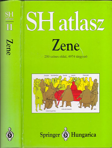 Ulrich Michels; Gunther Vogel (grafikák) - SH atlasz - Zene (250 színes oldal, 4974 tárgyszó)