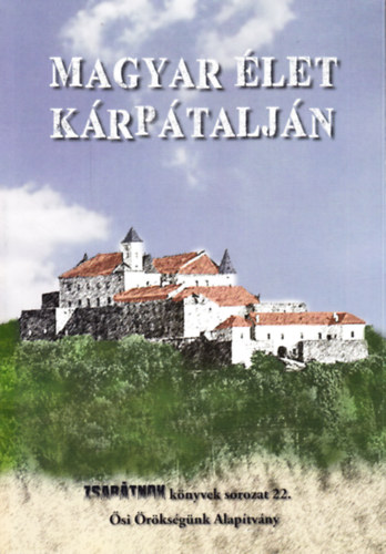 Szigeti G�bor  (szerk.) - Magyar �let K�rp�talj�n