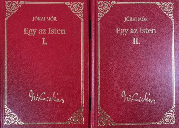 Jkai Mr - Egy az isten I-II. (Jkai Mr vlogatott mvei) 30-31.