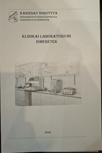 Perk� Magda  (szerk.) - Klinikai Laborat�riumi Ismeretek ( �pol� Szakk�pes�t�s Tanul�si �tmutat�)