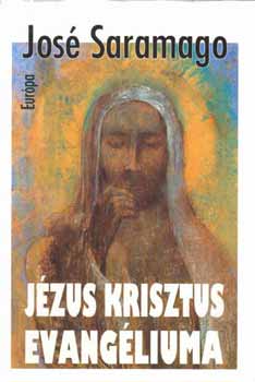 Jos Saramago - Jzus Krisztus evangliuma