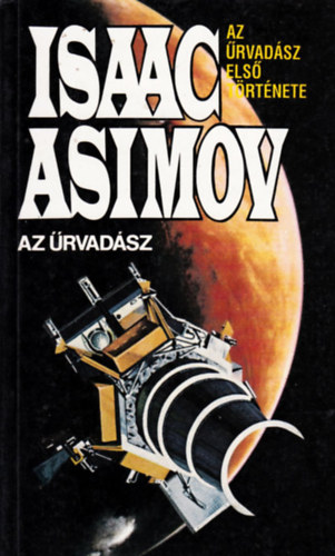 Isaac Asimov - Az �rvad�sz (Az �rvad�sz els� t�rt�nete)