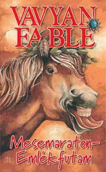 Vavyan Fable - Mesemaraton - Eml�kfutam