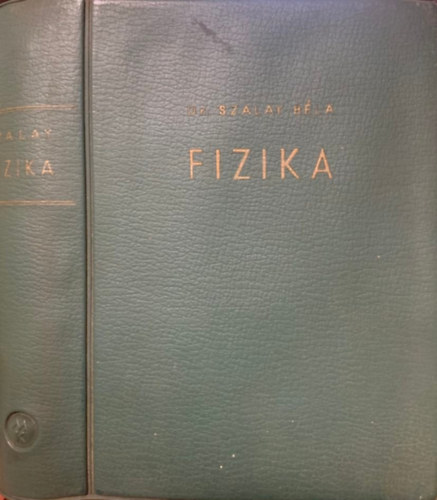 Szalay Bla Dr. - Fizika