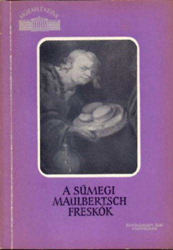 Vgvri Lajos - A smegi Maulbertsch freskk (Memlkeink)