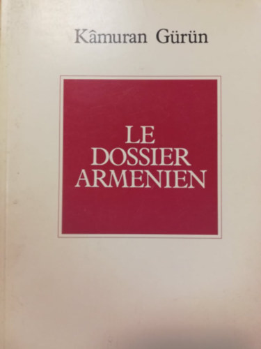 Kmuran Grn - Le Dossier Armenien (Az rmny dosszi - francia)