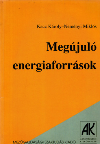 Kacz Károly-Neményi Miklós - Megújuló energiaforrások