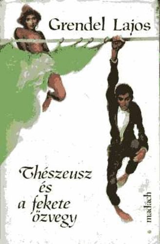 Grendel Lajos - Thészeusz és a fekete özvegy