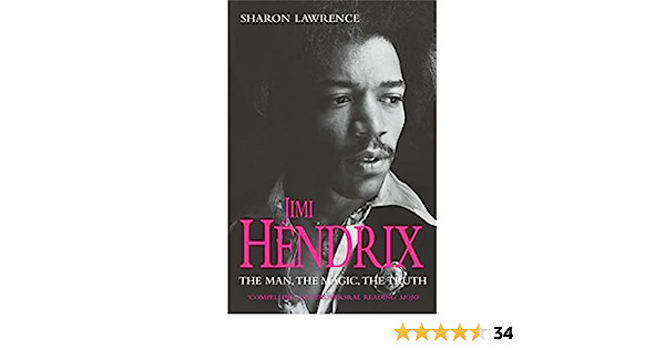 Sharon Lawrence - Jimmi Hendrix: The Man, the Magic, the Truth