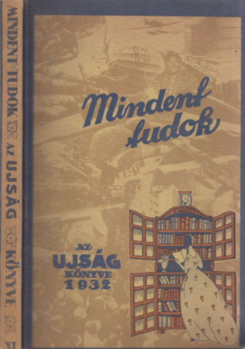 Pnksti Andor - Mindent tudok - Az Ujsg knyve 1932. Az emberi teljestmnyek knyve