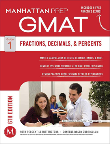 Manhattan Prep - GMAT Fractions, Decimals, & Percents (Manhattan Prep GMAT Strategy Guides)