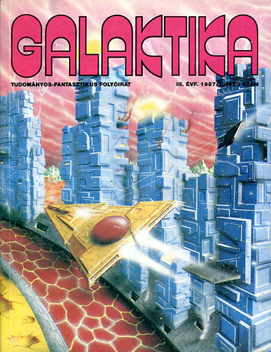 Szil�di J�nos  (f�szerk.) - Galaktika  III. �vf. 1987/7. (82.) sz�m