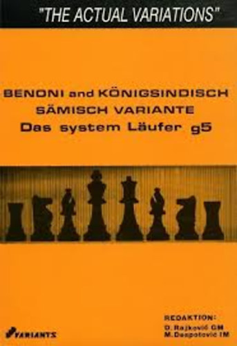 Benoni und K�nigsindisch / S�misch-Variante - Das System L�ufer g5 (Sakk k�nyv n�met nyelven)