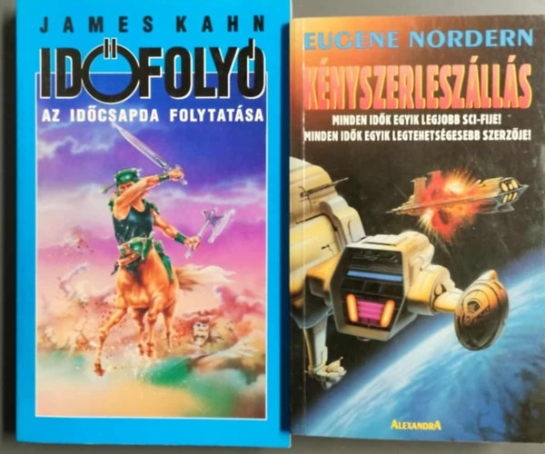James Kahn Eugene Nordern - Kényszerleszállás I. könyv + Időfolyó-Az időcsapda folytatása (2mű)