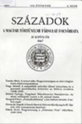 Sz�zadok 2001/5. (135. �vfolyam)- A Magyar T�rt�nelmi T�rsulat foly�irata