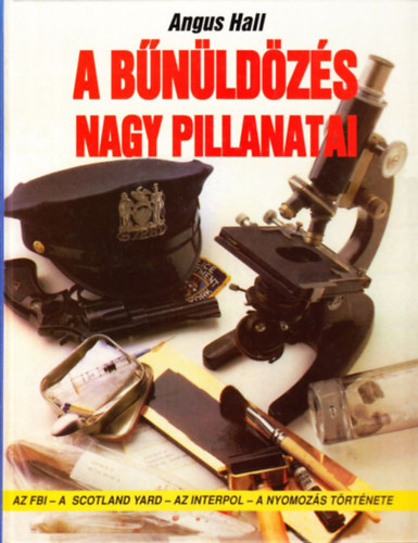 Angus Hall - A bnldzs nagy  pillanatai