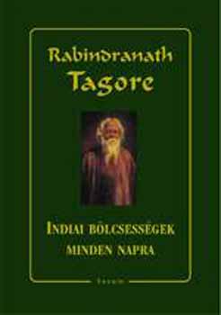 Rabindran�th Tagore - Indiai b�lcsess�gek minden napra
